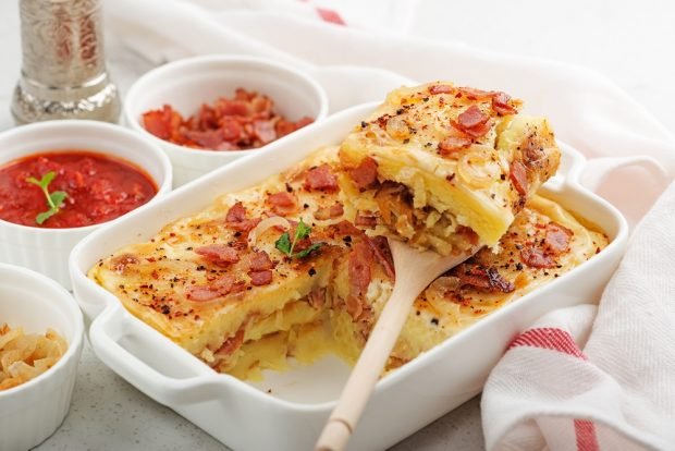 Potato casserole with bacon and cheese in the oven – a simple and delicious recipe, how to cook step by step